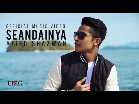 Afieq Shazwan - Seandainya (  Official Music Video )