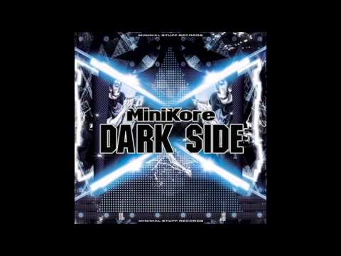Minikore - Dark Side (Moshtrip Lp Remix)