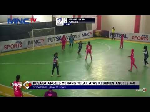 Liga Futsal Profesional 2021, Pusaka Angels Menang Telak Atas Kebumen Angles #LintasiNewsPagi 27/02