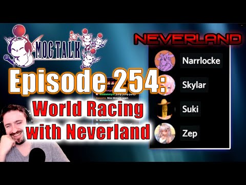 MogTalk: Episode 254 - World Racing w/ Neverland