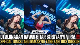 Download lagu VIRAL‼️DJ ALUNAN DAWAI GITAR BERNYANYI🎵TAK MUNGKIN BERKASIH SPECIAL LAGU MALASYIA YANG LAGI HITS✈️ mp3