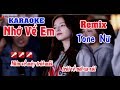 Nhớ Về Em Karaoke Remix Tone Nữ Nhạc Sống