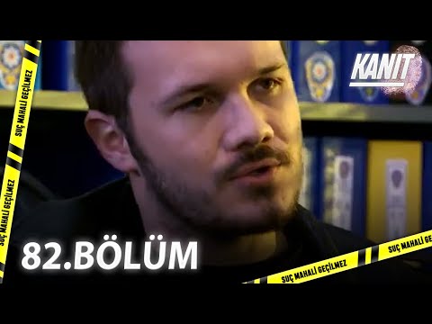 Kanıt 82. Bölüm - Full Bölüm