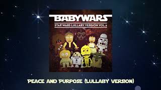 Peace and Purpose (Lullaby Version) [From "Star Wars, Episode VIII: The Last Jedi"]