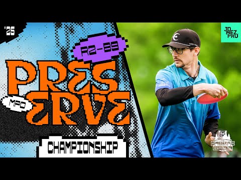 2025 Preserve Championship | MPO R2B9 | Buhr, Ellis, Tipton, Heimburg | Jomez Disc Golf
