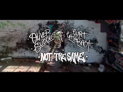 Oliver Sudden & Curt Cataract - Not the Same (OFFICIAL VIDEO)