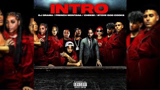 French Montana x DJ Drama - Intro ft. Cheeze x Stove God Cooks [Official Audio]