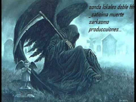 sonda lokales doble hh santisima muerte.sarkasmo producciones...