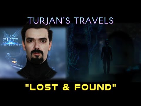 Turjan's Travels in Elite Dangerous #53 - Lost and Found