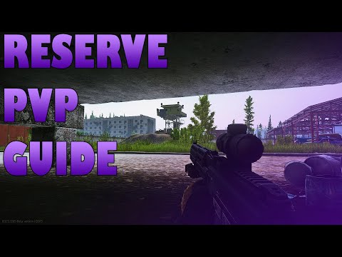 Tarkov Ultimate Reserve PVP GUIDE