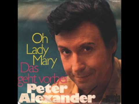 Peter Alexander - Oh Lady Mary -