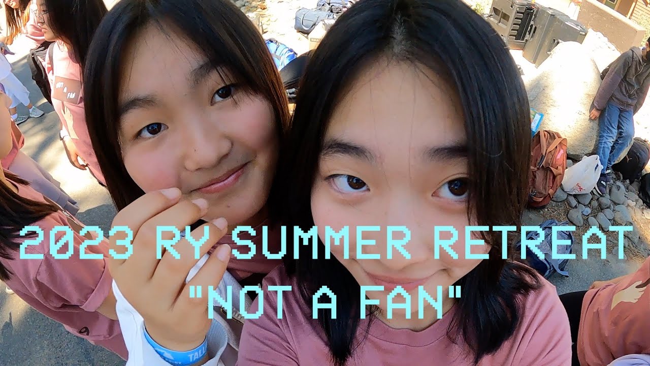 2023 RY Summer Retreat Vlog