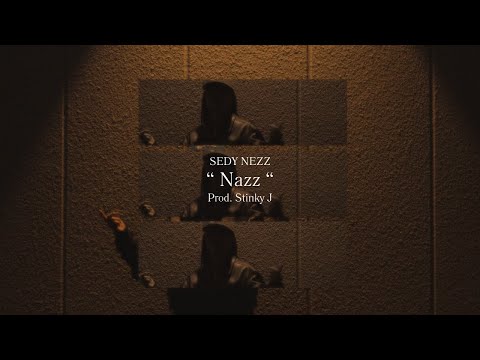 Nazz - SEDY NEZZ  Prod by. Stinky J 
