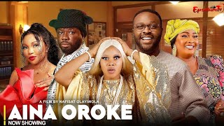 AINA OROKE - Yoruba Movie 2026 Drama Ibrahim Yekini, Jomoke Odetola, Femi Adebayo, Nofisat Olayiwola