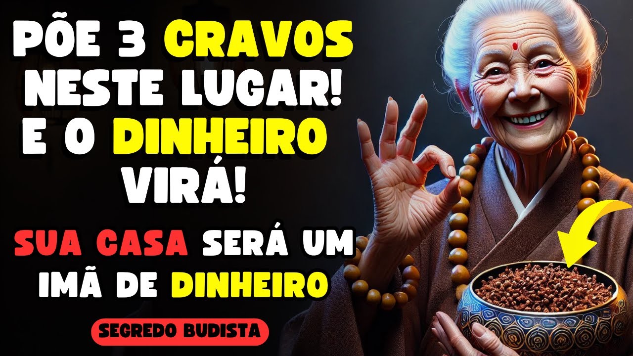 COLOQUE 3 CRAVOS NESTE LUGAR E O DINHEIRO VIRÁ EM ABUNDÂNCIA | ENSINAMENTOS BUDISTAS | Histórias Zen
