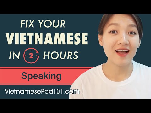 2 Hours of Vietnamese - Fix Your Vietnamese Speaking Skills