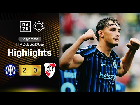 PIO ESPOSITO-BASTONI, nerazzurri agli ottavi: Inter-River Plate 2-0 | FIFA CWC | DAZN Highlights