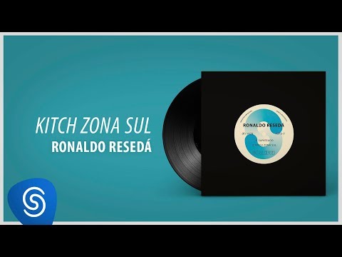 Ronaldo Resedá - Kitch Zona Sul