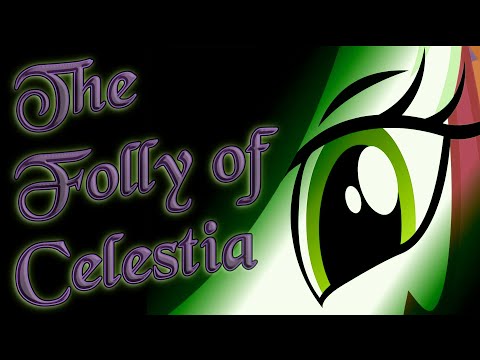 ANIMATION: The Folly of Celestia