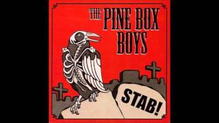 The Pine Box Boys - West Memphis Daddy (with lyrics)