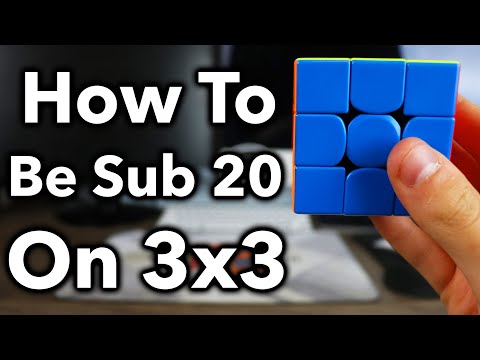 How To Be Sub 20 On 3x3 | A Complete Guide