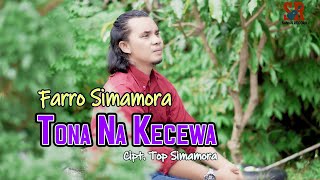 Download lagu Tona Na Kecewa || Farro Simamora || Cipt. Top Simamora || Lagu Tapsel Madina 2022 mp3