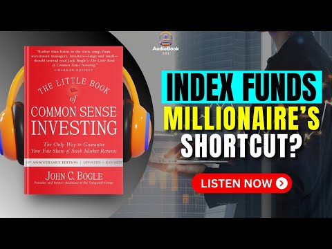 The LITTLE BOOK of Common Sense INVESTING Audiobook | Book Summary | Audiobook 101