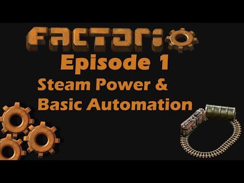 Factorio 0.16 - Episode 1 - Steam Power & Basic Automation
