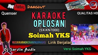 Download lagu OPLOSAN KARAOKE NADA WANITA Tr-2 | Versi Soimah Yks | SX-KN7000 | By Dj Sarvin Audio mp3