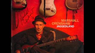 Marshall Crenshaw - Long Hard Road