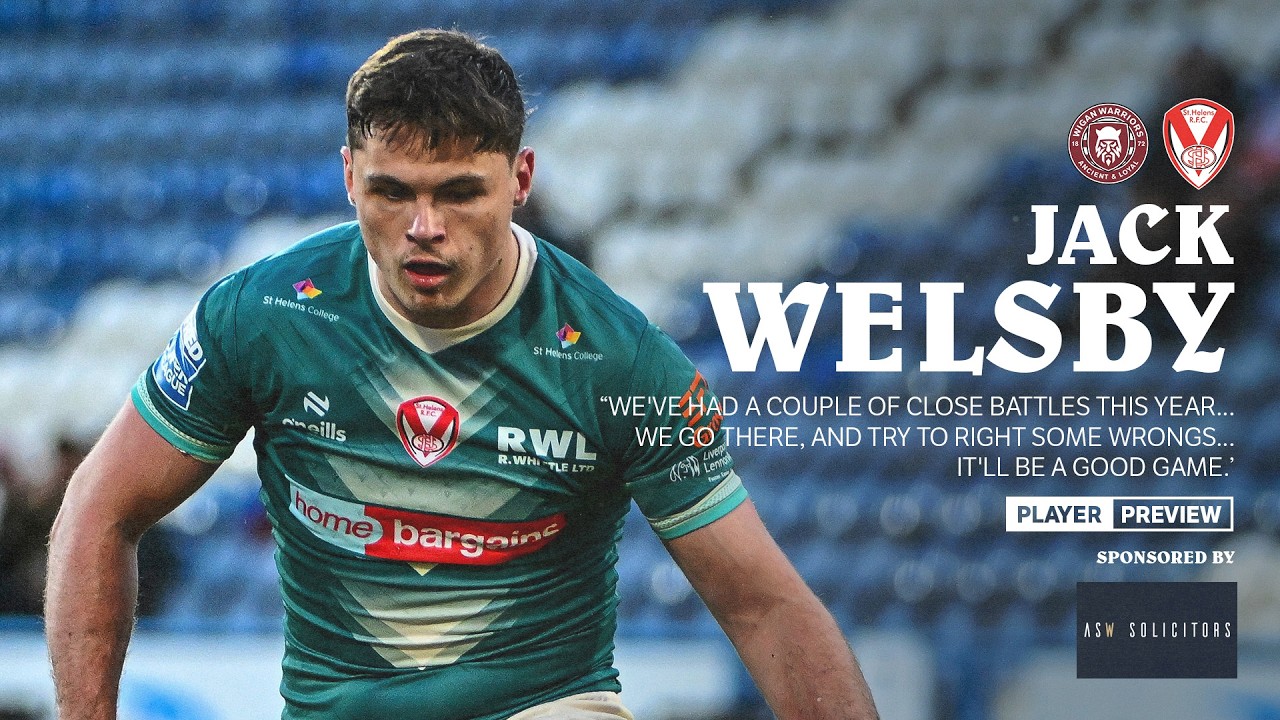 Jack Welsby Proud of Young Teammates and Relishing Wigan Challenge