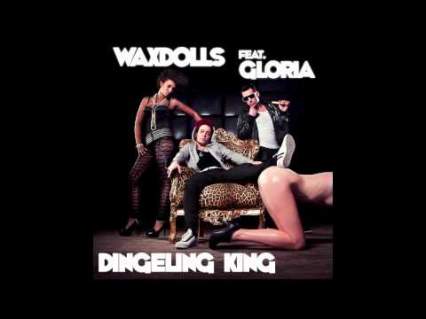 WAXDOLLS - DINGELING KING (track)