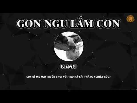 Kiban - Gon Ngu Lắm Gon | VD Dissing