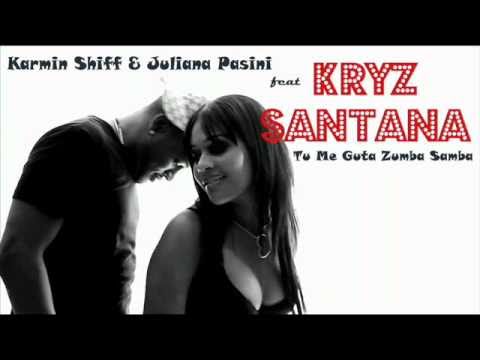 Kryz Santana - Tu Me Guta Zumba Samba (Prod. by Karmin Shiff)
