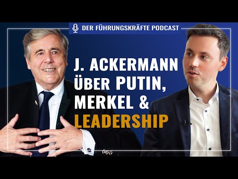 Josef Ackermann on Putin, Merkel, Kissinger, good leadership communication & effective leadership