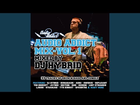 Audio Addict Mix Vol. 1 mixed by DJ Hybrid (continuous DJ mix)