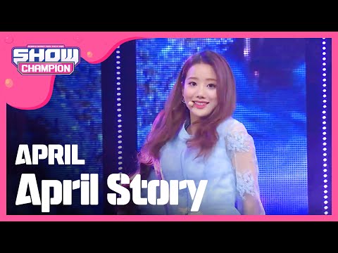 [SHOWCHAMPION] 에이프릴 - 봄의 나라 이야기 (APRIL -  April Story) l EP.213