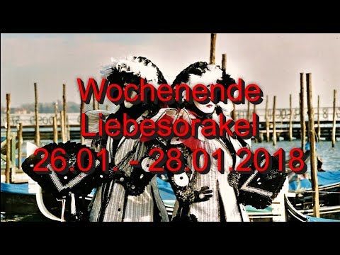 Wochenende Liebesorakel: 26.01 - 28.01.2018