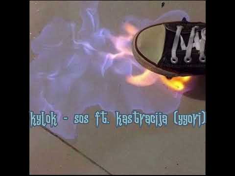 Kylok - sos ft. kastracija (yyori) (sped up)