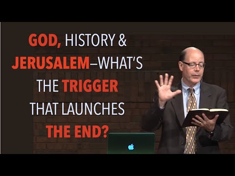 PROPHECY LESSON: GOD, JERUSALEM & HISTORY--WHAT'S THE TRIGGER THAT STARTS THE END? (EBI-09)
