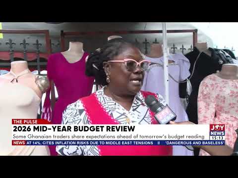 2026 mid-year budget Review: Ato eei, all we want is for the prices of goods to come down - Trader.
