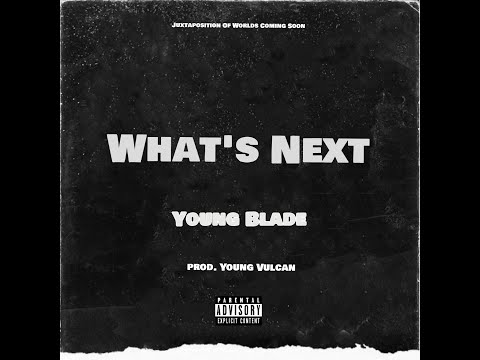What's Next (prod. Young Vulcan)