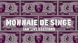 IAM LIVE SESSIONS - MONNAIE DE SINGE