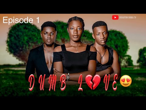 DUMB LOVE |episode 1| ROMANCE MOVIES Brighton Dunia,sam Mr ex boyfriend,latest nyarugusu movie 2025.