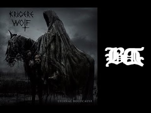 ＫＲＩＧＥＲＥ ＷＯＬＦ - Eternal Holocaust (Full EP) 🕯💀🕯 | New album release in 2020 on the channel