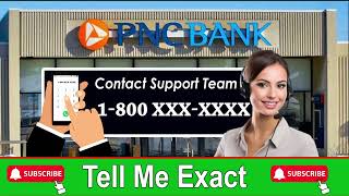 PNC Bank Cusomer Care Number | How to Contact PNC Bank