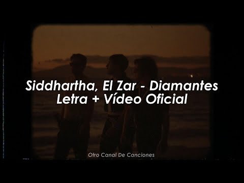 Siddhartha, El Zar - Diamantes [Letra + Vídeo Oficial]