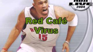 Red Café-Virus (NBA Live 2004 Version)
