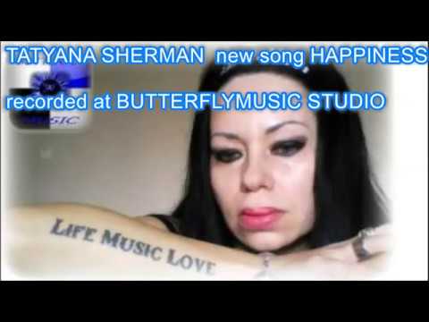 TATYANA SHERMAN  -   Dance  Song -   HAPPINESS