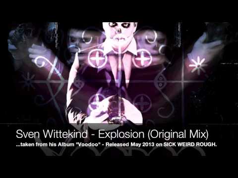 Sven Wittekind - Explosion (Original Mix)